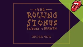 The Rolling Stones - Bridges To Bremen (Trailer)