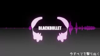 【yuzuki yakari】Black Bullet TV size