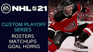 NHL 21 - Custom Team Playoffs Ep. 1 - Team Seeds + Matchups, Rosters, Goal Horns