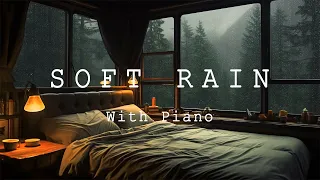 Rain Sounds For Sleeping - Feel the Natural Sounds & Heal The Soul Every Day - Piano Chill