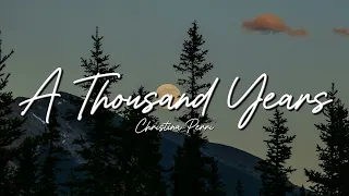 Christina Perri - A Thousand Years (Lyrics)