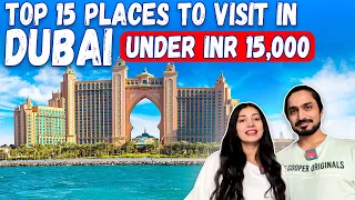Top 15 Places You Must Visit in Dubai Only in 15000 INR | Travel Tips | Indians Abroad