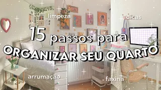 COMO ARRUMAR O QUARTO | 15 DICAS de ORGANIZAÇÃO para o seu QUARTO *faxina, limpeza*