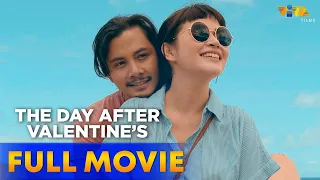 The Day After Valentine's Full Movie HD | Bela Padilla, JC Santos