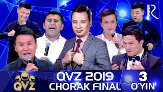 QVZ 2019 | Chorak final | 3-O‘YIN