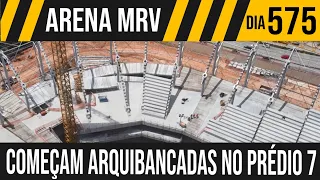 ARENA MRV | 6/6 COMEÇAM AS ARQUIBANCADAS NO PRÉDIO 7 | 16/11/2020