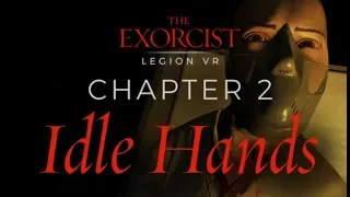 ХОРРОР ДЛЯ VR ► The Exorcist: Legion VR ► ГЛАВА 2