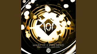 What If I Pretend (Giorno & Critical Strikez Remix)