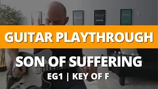 Guitar Playthrough: Son of Suffering - EG1 - Key of F