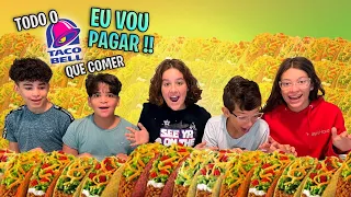 TODO TACO BELL QUE VOCÊ COMER EU VOU PAGAR (AS CEGAS)