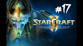 StarCraft 2: Legacy of the Void #17 - Долг тамплиера