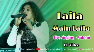 Laila Main Laila || Live Stage Singing  - Sabani || Raees Movie Song || 2021 New Parfomans