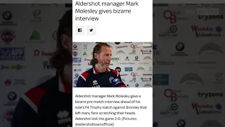 Aldershot manager crazy interview.