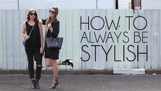 How to Always be Stylish - 6 Fashion Tips