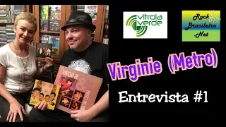 Virginie (Metrô) - Entrevista #1 "No Beat Acelerado, Tudo Pode Mudar"