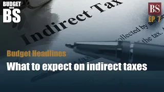 Budget with BS, Ep 7: Indirect tax, stake sale, Montek Singh Ahluwalia Q&A