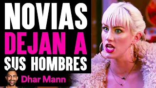 Novias DEJAN A Sus Hombres | Dhar Mann