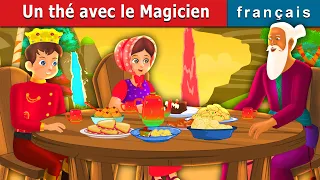 Un thé avec le Magicien | The Magician's Tea Party Story | Contes De Fées Français @FrenchFairyTales