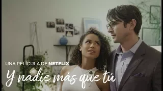 Y Nadie más que tú - Trailer en Español Latino l Netflix