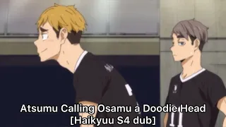Atsumu Calling Osamu a Doodie Head [dub]✨