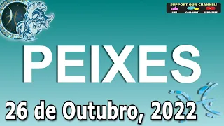 Horoscopo do dia PEIXES 26 de Outubro, 2022