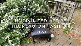 Thoreau on Clothes and Fashion | PT 26