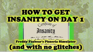 Getting the INSANITY Certificate ON DAY 1 | Freddy Fazbear's Pizzeria Simulator | Full Playthrough