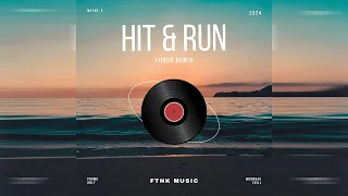 Hit & Run Liingo FTNK Moombah Chill Remix 2024 Audio