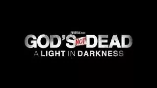 First look at ‘God’s Not Dead: A Light in Darkness’ trailer