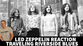 Led Zeppelin Reaction - Traveling Riverside Blues Song Reaction!