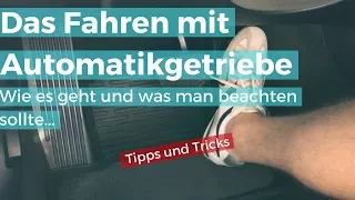 Mit Automatikgetriebe fahren - wie es geht und was man beachten sollte - Tipps und Tricks