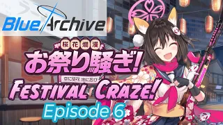 (Event Story) Festival Craze: Episode 6 Translation [Blue Archive]