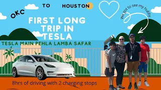 OKC to Houston in Tesla, First long trip in Tesla, Tesla main pehla long trip , 8 hrs Tesla drive .