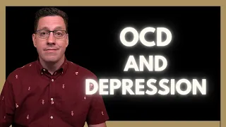 OCD and Depression
