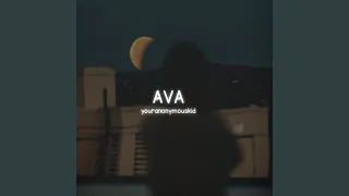 Ava (Slowed and reverb)