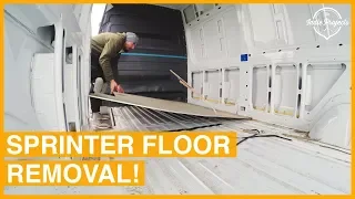 Sprinter Van Conversion: Removing the Floor