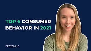 Consumer Behavior to Keep Top of Mind in 2021