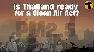 Is Thailand ready for a Clean Air Act?