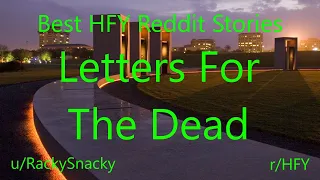 Best HFY Reddit Stories: Letters For The Dead  (Humans Are Space Orcs)