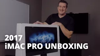 2017 iMac Pro Unboxing
