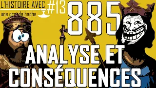 Attaque Viking! Paris 885 - VI. Analyse & Conséquences -L'Histoire avec une grande Hache- ep.13