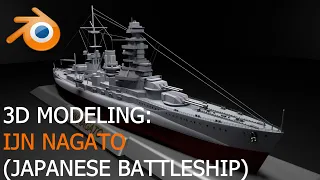 Japanese Battleship // IJN Nagato // 3D Modeling