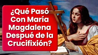 El Legado De MARÍA MAGDALENA Después De Jesús – Marisa Ventura