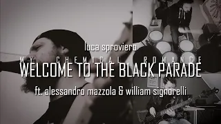 Luca Sproviero - My Chemical Romance "Welcome To The Black Parade" (ft. Alma & William Signorelli)