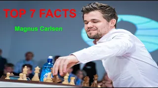 Top 7 Magnus Carlsen Facts