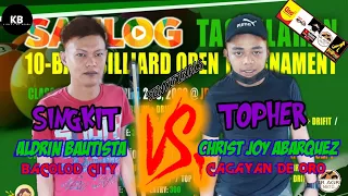 SemiFinals:Aldrin "Singkit" Bautista (Bacolod City) VS. Chris Joy "Tophie "Abarquez (Cagayan de oro)