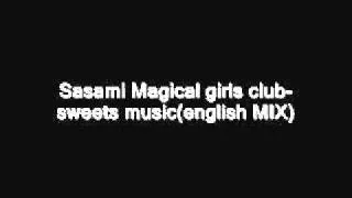 Sasami Magical Girls Club- Sweets music(English mix)