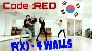 4 Walls - F(x) 에프엑스 Fx Dance Cover by Code RED Kpop