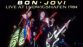 Bon Jovi - Live at Ludwigshafen 1984 - Excellent Audience Recording