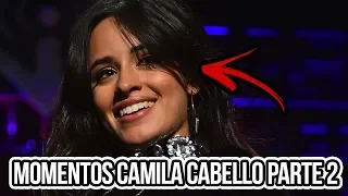 Momentos Camila Cabello Parte 2